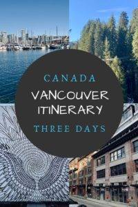 Vancouver Itinerary: How To Spend 3 Days In Vancouver - The Adventurous ...