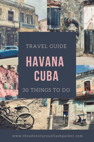 Havana Cuba: 30 Awesome Things To Do in Havana Cuba - The Adventurous ...